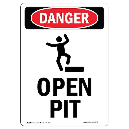 OSHA Danger Sign, Open Pit, 24in X 18in Rigid Plastic